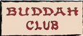 Buddah Club Buddah Club