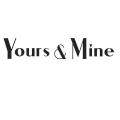 Yours & Mine