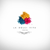 La Dolce Vita La Dolce Vita