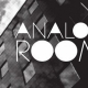 Analog Room