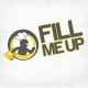Fill Me Up